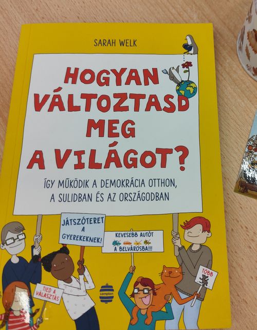 Hogyan ​változtasd meg a világot?