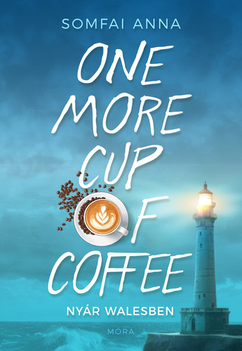 One ​more cup of coffee
