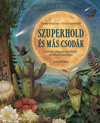 Szuperhold ​és más csodák