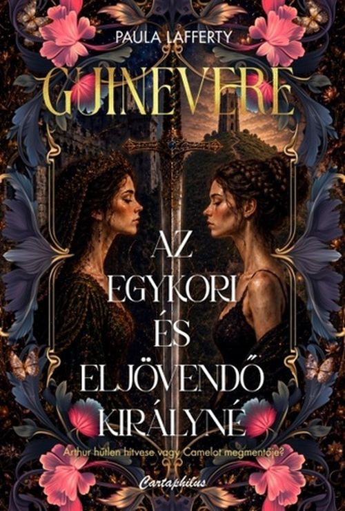 Guinevere ​– Az egykori és eljövendő királyné 