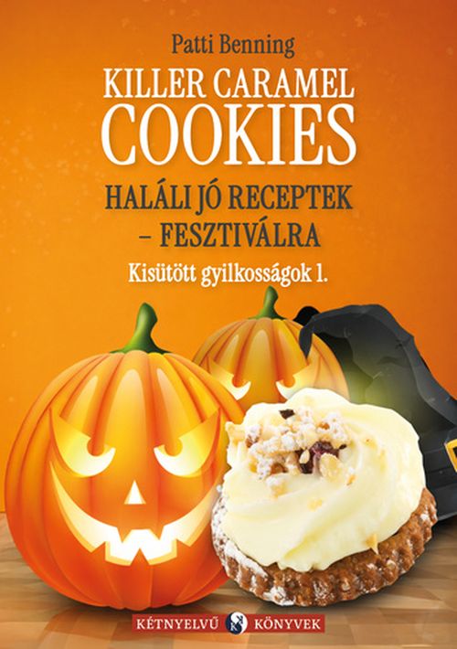 Killer ​Caramel Cookies / Haláli jó receptek – fesztiválra