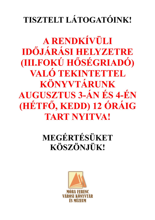 Rendkívüli nyitvatartás a hőségriadó miatt