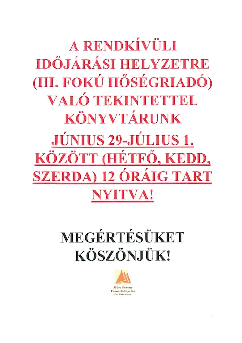 Tájékoztatás a könyvtár rendkívüli nyitvatartásáról