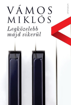 legkozelebb-majd-sikerul