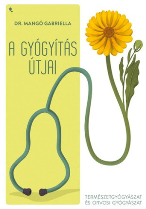 a-gyogyitas-utjai