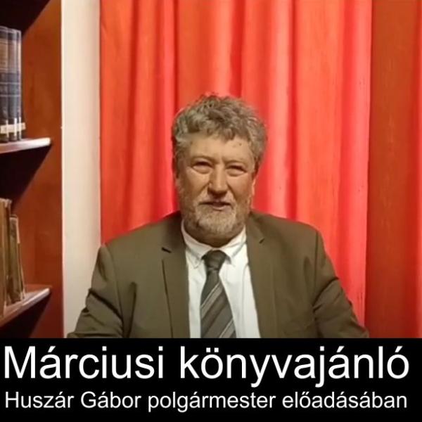 Márciusi könyvajánló Huszár Gábor előadásában - 2025
